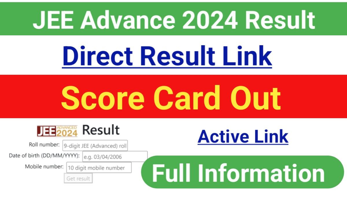 JEE Advance Result 2024 : Direct Link, Date, Score Card Live - StudyGovt.in