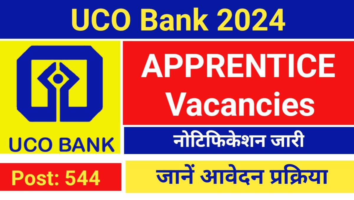 UCO Bank Apprentice Vacancies 2024